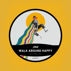 Walk Around Happy