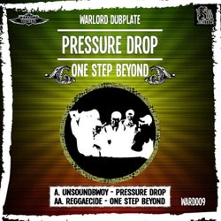 Pressure Drop / One Step Beyond