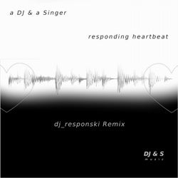 Responding Heartbeat (dj_responski Remix)