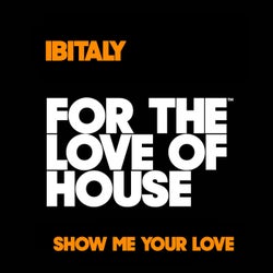 Show me your love (original mix)
