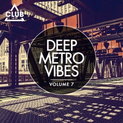 Deep Metro Vibes Vol. 7