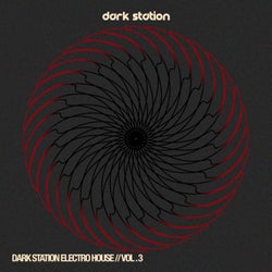 Dark Station Electro House, Vol.3