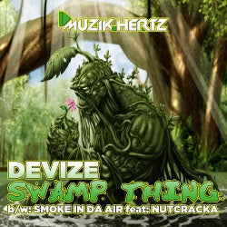 Swamp Thing / Smoke In Da Air