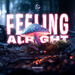 Feeling Alright (Extended Mix)