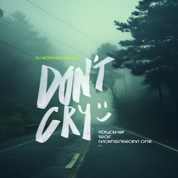 Don't Cry (Dj Ramezz Remix)