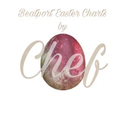 Beatport Easter Charts by Chef