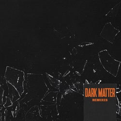 Dark Matter (Remixes)