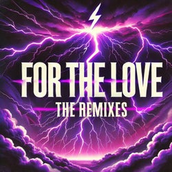 For The Love (The Remixes)