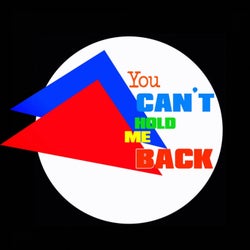 You Can't Hold Me Back (DME Original Mix)
