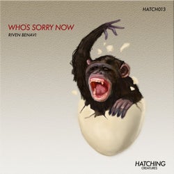 Who's Sorry Now