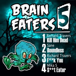Brain Eaters EP 005