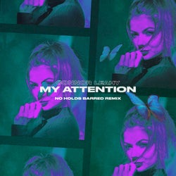 My Attention - No Holds Barred Remix