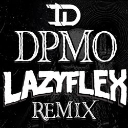DPMO (LAZYFLEX REMIX)