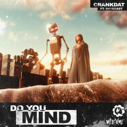 Do You Mind (feat. shYbeast)
