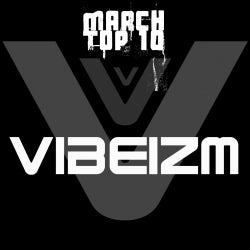 Vibeizm's Top 10 March 2012