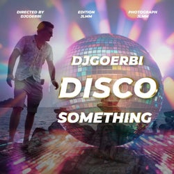 DISCO Something