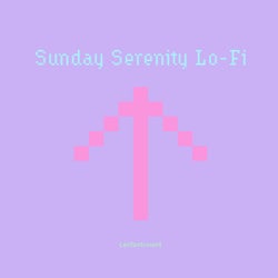 Sunday Serenity Lo-Fi