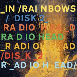 In Rainbows - Disk 2