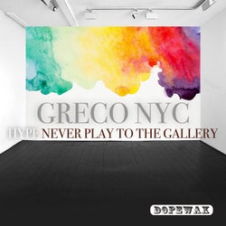 Hype - Never Play To The Gallery