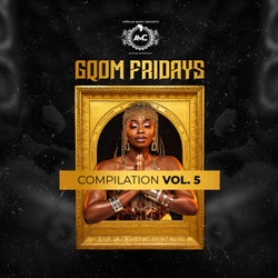 Gqom Fridays Compilation, Vol. 5