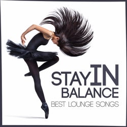 Stay in Balance Best Lounge Songs