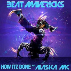 How Itz Done (feat. Alaska MC)