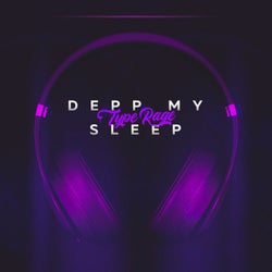 Depp my sleep