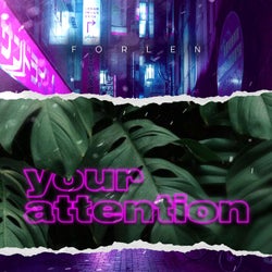 Your Attention (Extended Mix)