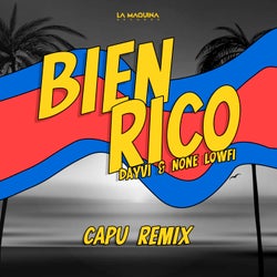 Bien Rico (Capu Remix)