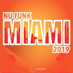 Miami 2019 Nu Funk