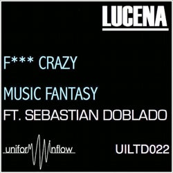 F*** Crazy / Music Fantasy