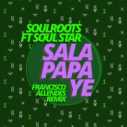 Sala Papa Ye - Francisco Allendes Extended Remix