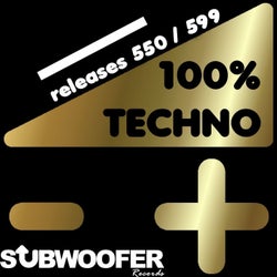 100%% Techno Subwoofer Records, Vol. 12 (Releases 550 / 599)