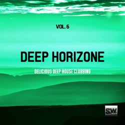 Deep Horizone, Vol. 6 (Delicious Deep House Clubbing)