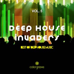 Deep House Invaders, Vol. 5 (Best Of Deep House Music)