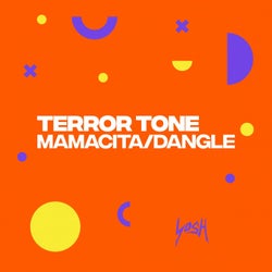 Mamacita / Dangle
