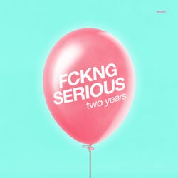 Fckng Serious - Two Years