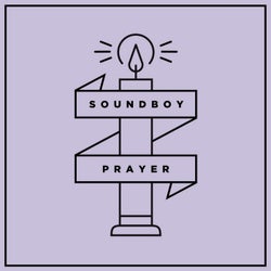 Soundboy Prayer