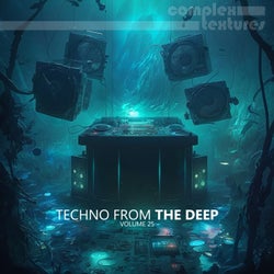 Techno from the Deep, Vol. 25