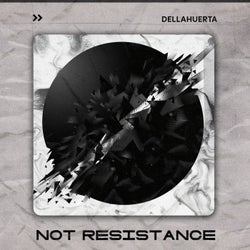Not Resistance