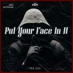 Put Your Face In It