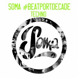 Soma Records #BeatportDecade Techno