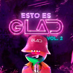 Esto Es GLAD, Vol. 2