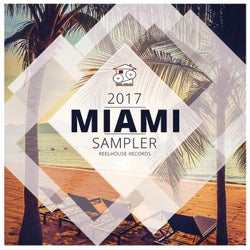 2017 Reel House Records Miami Sampler [Complied by CN Williams]