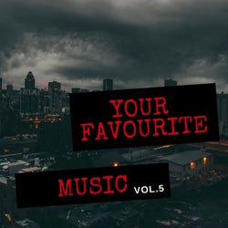 Your Favourite Music, Vol. 5