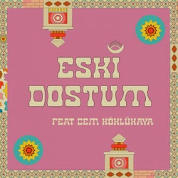 Eski Dostum (feat. Cem Koklukaya)