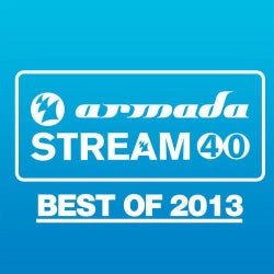Armada Stream 40 - Best Of 2013