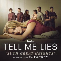 Such Great Heights (From "Tell Me Lies (Season 3)")