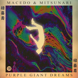 Purple Giant Dreams - Original Mix