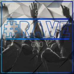 #rave #20